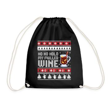 Ho Ho Hold My Mulled Wine – Glühwein Weihnachten - Turnbeutel - Schwarz - Vorne