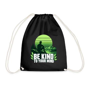 Be Kind To Your Mind – Mentale Gesundheit - Turnbeutel - Schwarz - Vorne