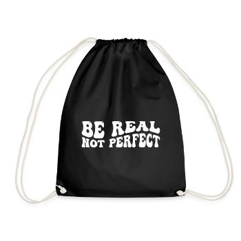 Be real not perfect - Turnbeutel - Schwarz - Vorne
