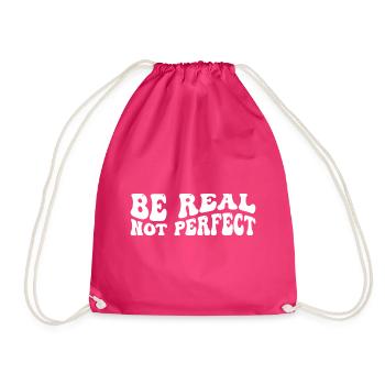 Be real not perfect - Turnbeutel - Fuchsia - Vorne