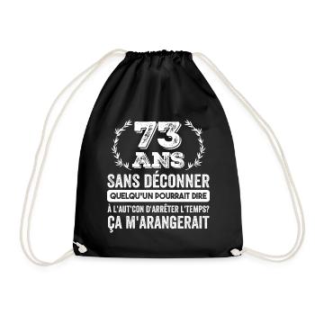 73 Ans Sans Déconner Cadeau D'anniversaire 73ans - Sac de sport léger - noir - Devant