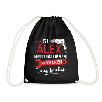 Si Alex ne peut pas le réparer on est foutus - Sac de sport léger - noir - Devant