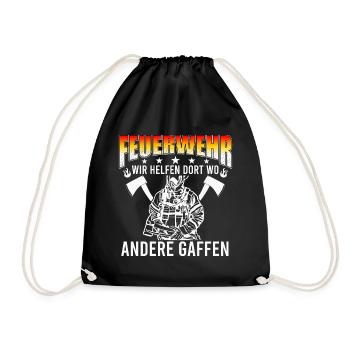 Wir helfen dort wo andere gaffen-Feuerwehr Spruch - Turnbeutel - Schwarz - Vorne