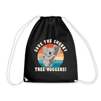 Save The Chubby Tree Huggers lustiges Koala retten - Turnbeutel - Schwarz - Vorne