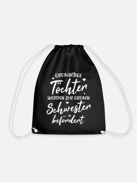 Großartige Töchter werden zur großen Schwester... - Turnbeutel - Schwarz