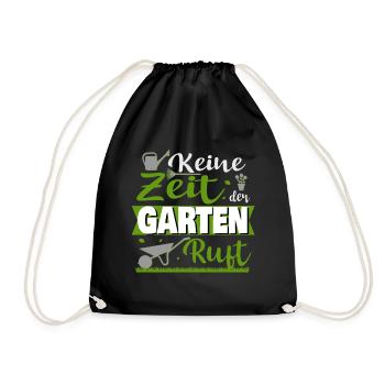 Keine Zeit Der Garten Ruft | Gärtner Gartenliebhab - Turnbeutel - Schwarz - Vorne