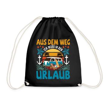 Aus dem Weg ich muss in den Urlaub Strandurlaub - Turnbeutel - Schwarz - Vorne