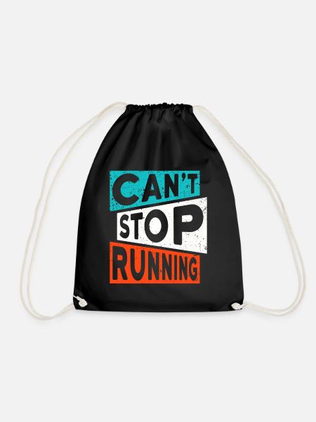 RUN Runner Running Jogging CAN'T STOP RUNNING - Drawstring Bag - black