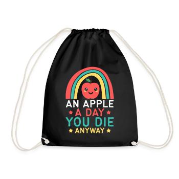 AN APPLE A DAY YOU DIE ANYWAY LUSTIGER SPRUCH - Turnbeutel - Schwarz - Vorne