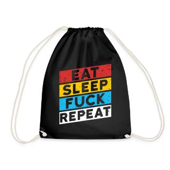 FUCKING FUCKing | EAT SLEEP FUCK REPEAT - Drawstring Bag - black - Front