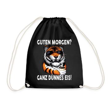 Guten Morgen - Ganz dünnes Eis Spruch Kaffee - Turnbeutel - Schwarz - Vorne