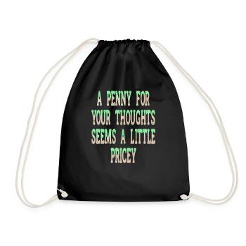 Cynical sayings, a penny for your thoughts - Drawstring Bag - black - Front