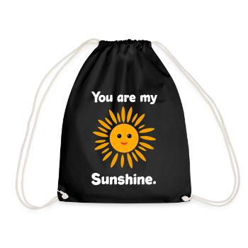 You are my Sunshine - Drawstring Bag - black - Front