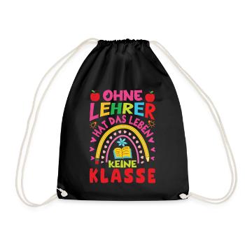 Ohne Lehrer hat das Leben keine Klasse - Turnbeutel - Schwarz - Vorne