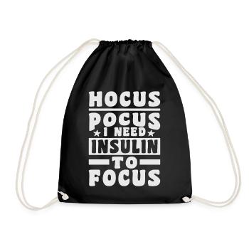 Hocus Pokus I Need Insulin To Focus - Diabetes - Turnbeutel - Schwarz - Vorne