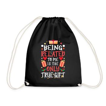 Being Related To Me – Lustiger Weihnachtsspruch - Turnbeutel - Schwarz - Vorne