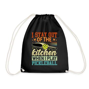 I Stay Out Of The Kitchen When I Play Pickleball - Turnbeutel - Schwarz - Vorne