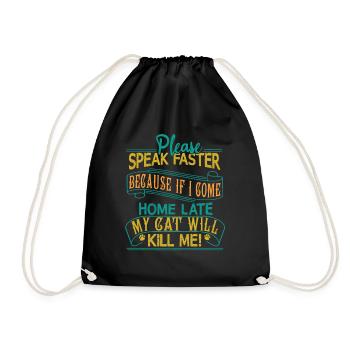 S’il vous plaît, parlez plus vite - mon chat peut me tuer - Sac de sport léger - noir - Devant