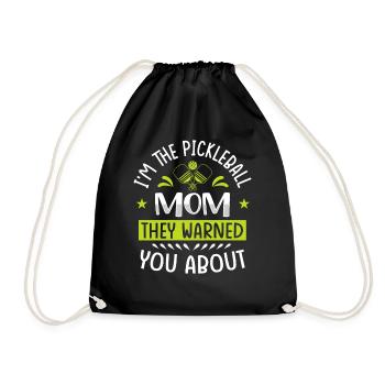 I'm The Pickleball Mom They Warned You About - Drawstring Bag - black - Front
