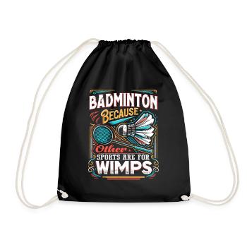 BADMINTON - Other Sports Are For Wimps - Turnbeutel - Schwarz - Vorne