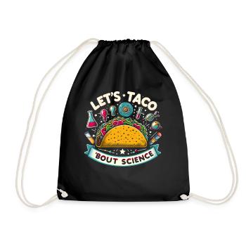 Let’s Taco Bout Science chimie drôle idée de cadeau - Sac de sport léger - noir - Devant
