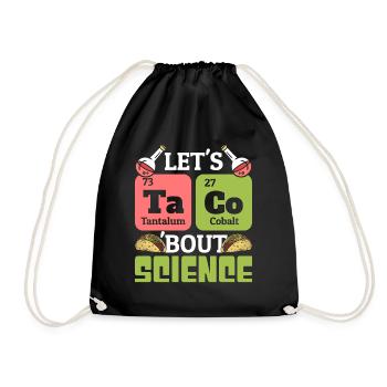 Teacher Student Funny Joke Let's Taco Bout Science - Drawstring Bag - black - Front
