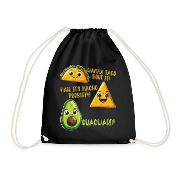 Lustiger Spruch Taco Nacho Avocado Humor Witzig - Turnbeutel - Schwarz - Vorne