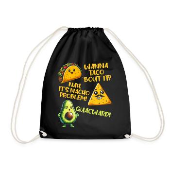 Funny Saying Taco Nacho Avocado Humor Funny - Drawstring Bag - black - Front