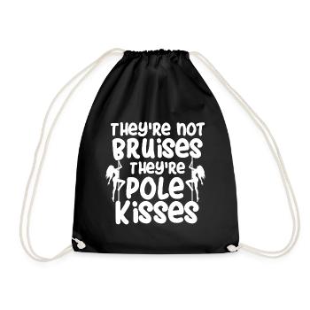 Not Bruises Kisses Pole Dance Fitnes Geschenk - Turnbeutel - Schwarz - Vorne