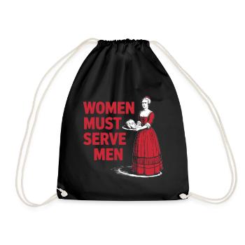 Women must serve men - Drawstring Bag - black - Front