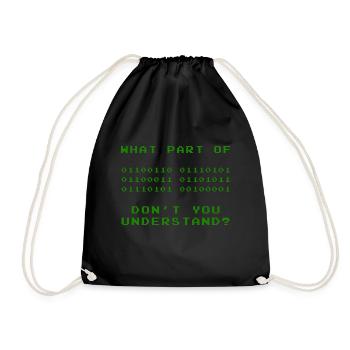 WHAT PART DO NOT YOU UNDERSTAND? - Drawstring Bag - black - Front