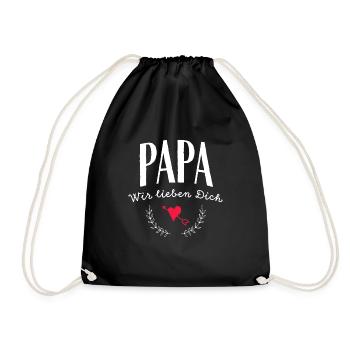 Papa wir lieben Dich - Turnbeutel - Schwarz - Vorne