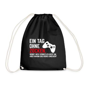 Ein Tag ohne Zocken Gamer Zocker Geschenk - Turnbeutel - Schwarz - Vorne