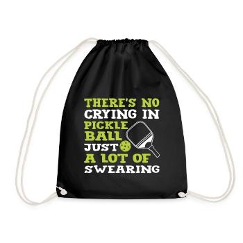 There is No Crying In Pickleball - Drawstring Bag - black - Front