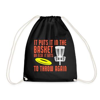 It Puts It In The Basket Disc Golf Funny Disc - Drawstring Bag - black - Front
