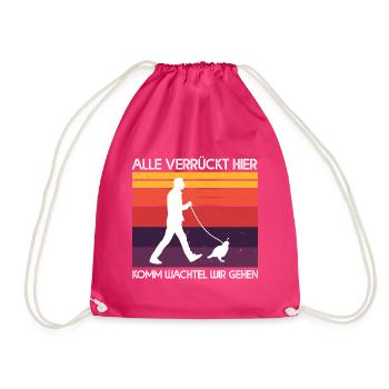Alle Verrückt Hier Komm Wachtel Wir Gehen Bauer - Turnbeutel - Fuchsia - Vorne
