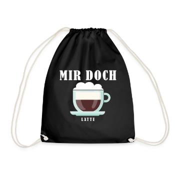 "Mir doch Latte" lustiges Wortspiel für Latte Fans - Turnbeutel - Schwarz - Vorne