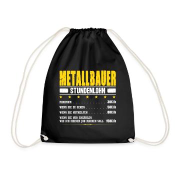Metallbauer Stundenlohn Schweißer Metallbau Gehalt - Turnbeutel - Schwarz - Vorne