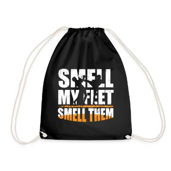 Smell My Feet Smell Them, Martial Arts, Humor, Fun, - Drawstring Bag - black - Front