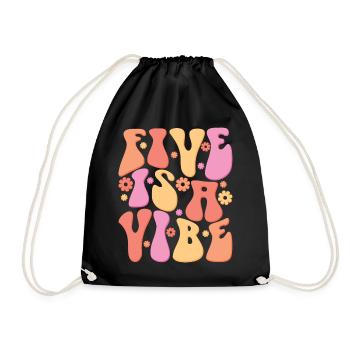 Five Is A Vibe, 5 Jahre alt, Kinder zum 5. Geburtstag - Turnbeutel - Schwarz - Vorne