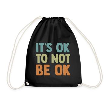It's okay not to be okay Mental - Drawstring Bag - black - Front