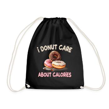 I Donut Care About Calories für einen - Turnbeutel - Schwarz - Vorne
