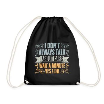 Vintage I Don't Always Talk About Cars For A Car - Drawstring Bag - black - Front