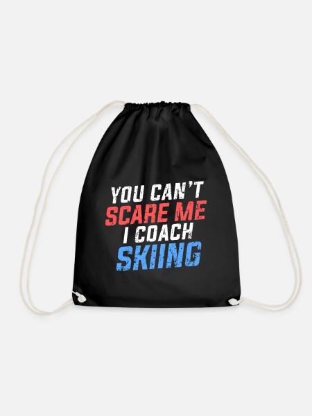 You Can't Scare Me I Coach Skiing Skilehrer Spruch - Turnbeutel - Schwarz