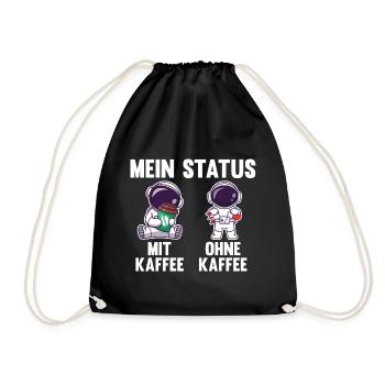 Astronaut Mein Status Mit Kaffee Ohne Kaffee - Turnbeutel - Schwarz - Vorne