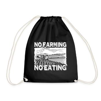 Farmer No Farming No Eating - Drawstring Bag - black - Front