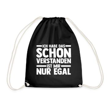 Ich Hab Das Schon Verstanden Ist Mir Nur Egal - Turnbeutel - Schwarz - Vorne