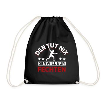 Der tut nix der will nur fechten - Spruch - Turnbeutel - Schwarz - Vorne