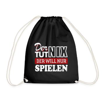 Der tut nix der will nur spielen - Spruch - Turnbeutel - Schwarz - Vorne