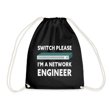 Switch Please I'm A Network Engineer IT Tech - Drawstring Bag - black - Front